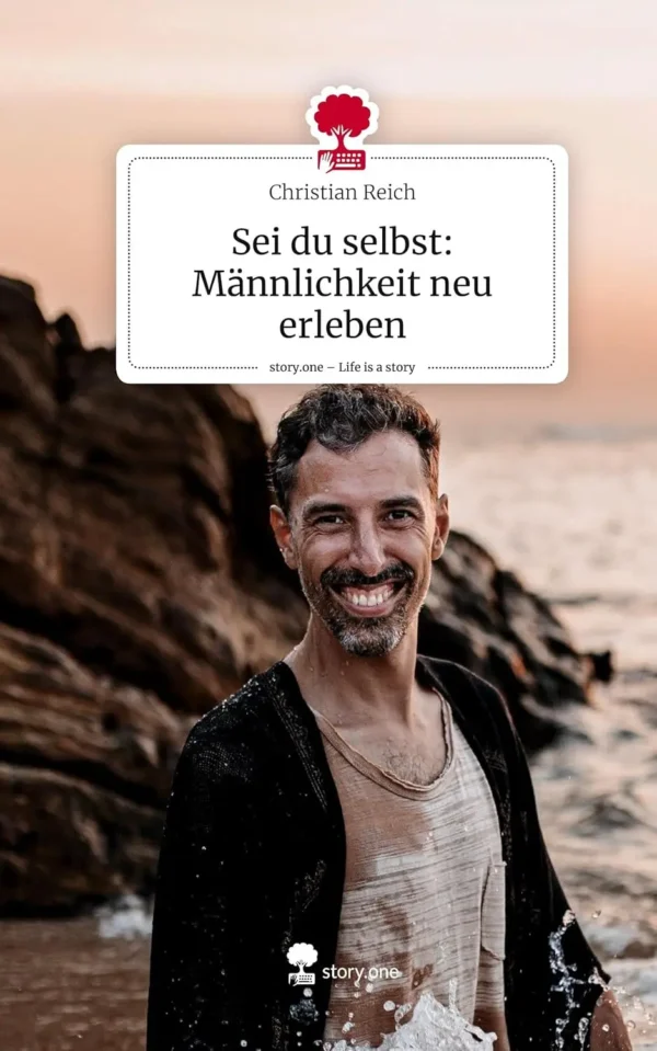 Sei du selbst: Männlichkeit neu erleben